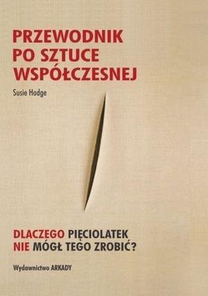 Przewodnik po sztuce współczesnej