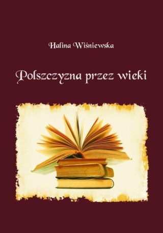 Polszczyzna przez wieki