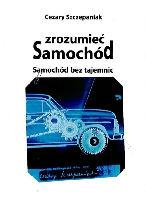 Zrozumieć samochód. Samochód bez tajemnic