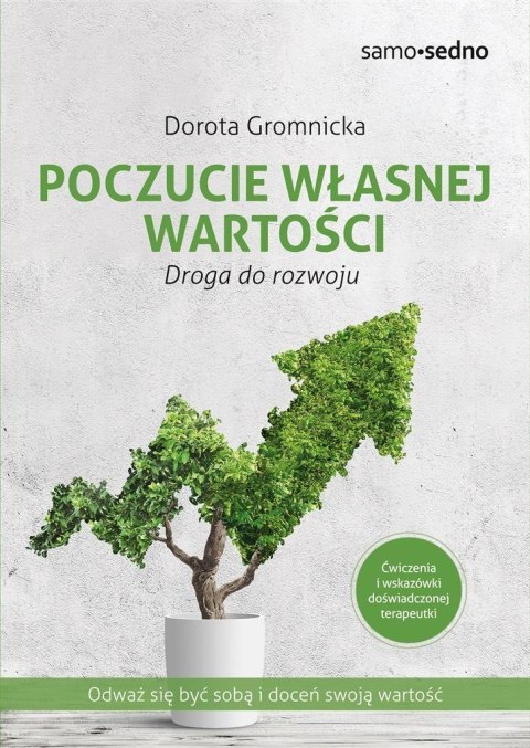 Poczucie własnej wartości. Droga do rozwoju