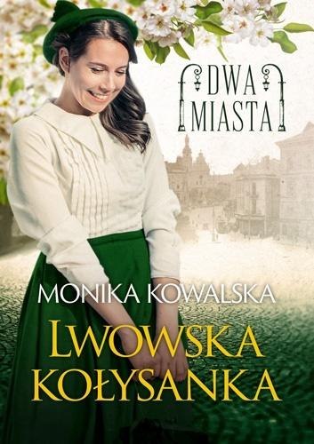 Dwa miasta. Lwowska kołysanka