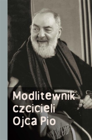 Modlitewnik czcicieli Ojca Pio