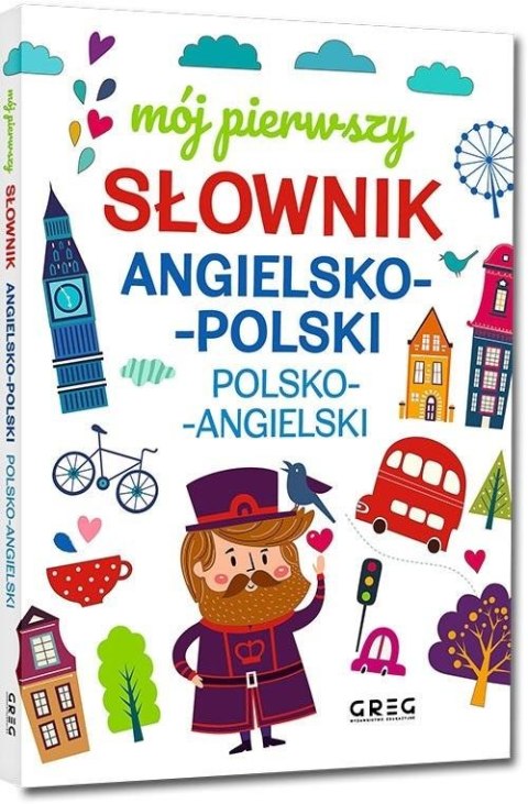 Mój pierwszy słownik angielsko-polski, polsko-angi