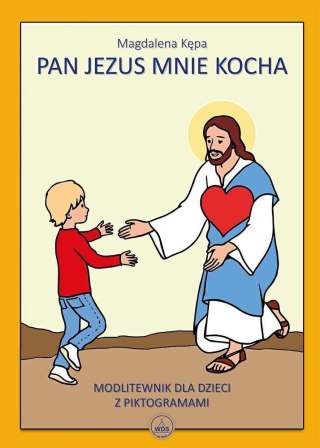 Pan Jezus mnie kocha - modlitewnik