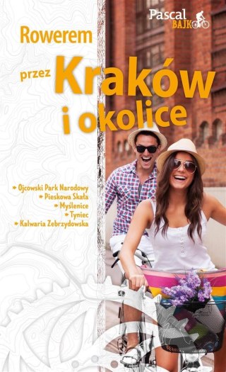 Pascal Bajk. Rowerem przez Kraków i okolice