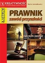 Prawnik. Zawód przyszłości. Jak nim zostać