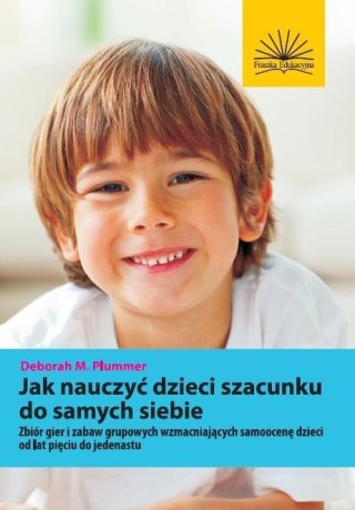 Jak nauczyć dzieci szacunku do samych siebie