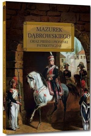 Mazurek Dąbrowskiego oraz pieśni i piosenki... TW