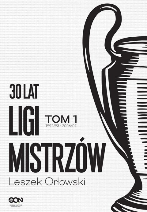 30 lat Ligi Mistrzów T.1