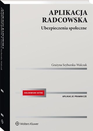 Aplikacja radcowska. Ubezpieczenia społeczne