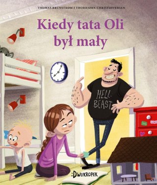 Kiedy tata Oli był mały