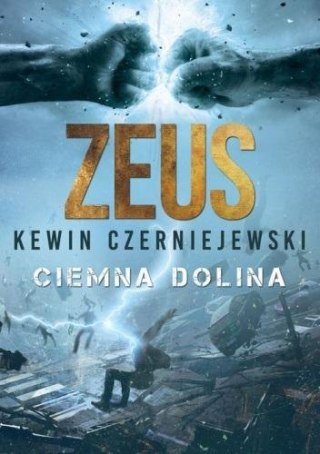 Zeus. Ciemna Dolina