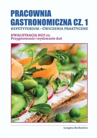 Pracownia gastronomiczna cz.1. Kwalifikacja HGT.02