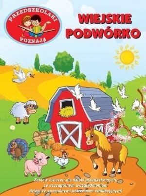 Przedszkolaki poznają. Wiejskie podwórko