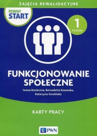 Pewny start. Funkcjonowanie społeczne PWN