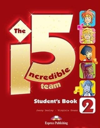 The Incredible 5 Team 2 Student's Book