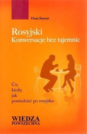 Rosyjski. Konwersacje bez tajemnic