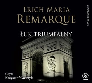 Łuk Triumfalny. Audiobook