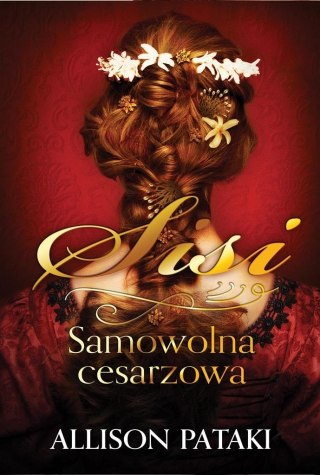 Sisi. Samowolna cesarzowa