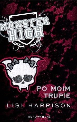 Monster High 4 Po moim trupie TW