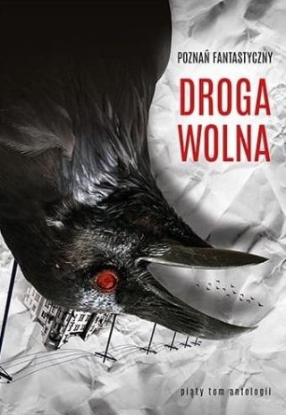 Poznań Fantastyczny DROGA WOLNA