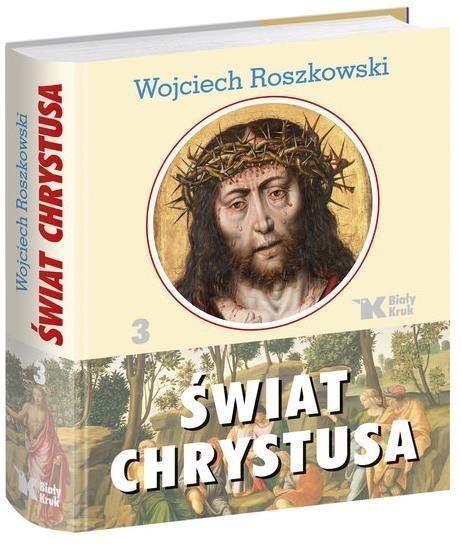 Świat Chrystusa T. 3