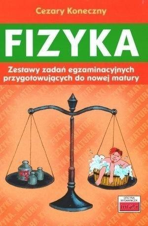 Fizyka. Zestawy zadań egzaminacyjnych...