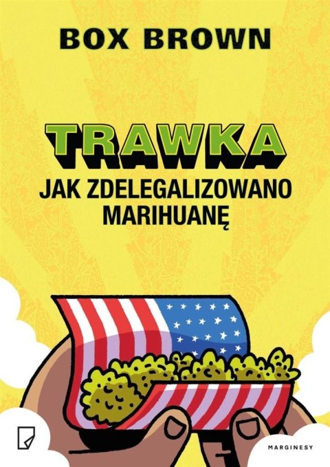 Trawka. Jak zdelegalizowano marihuanę