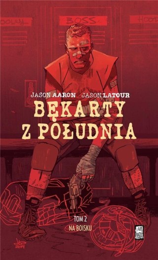 Bękarty z Południa T.2 Na boisku