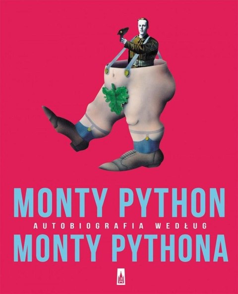 Monty Python. Autobiografia według Monty Pythona