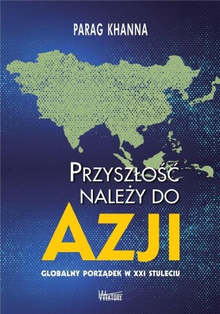 Przyszłość należy do Azji