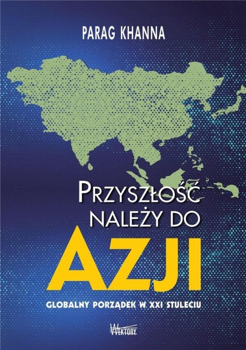 Przyszłość należy do Azji