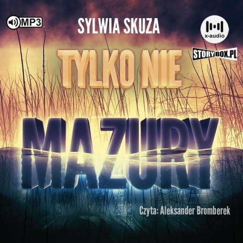 Tylko nie Mazury audiobook