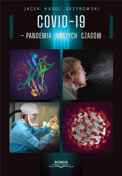 COVID-19 pandemia naszych czasów