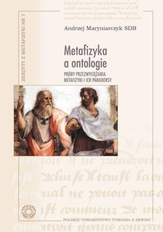 Metafizyka a ontologie. Próby przezwyciężania...