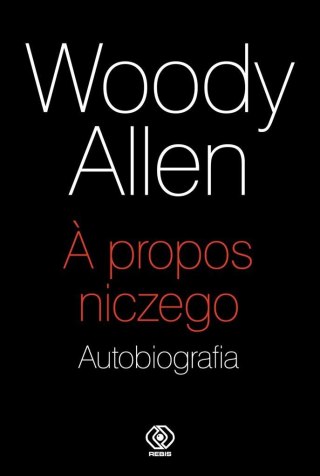 A propos niczego. Autobiografia