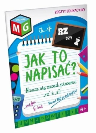 Jak to napisać? RZ czy Ż