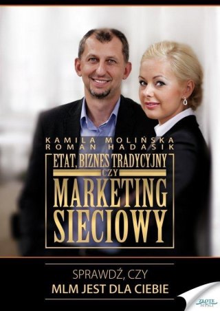 Etat, biznes tradycyjny czy marketing sieciowy