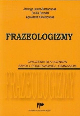 Frazeologizmy. Ćw. dla uczniów SP i GIM