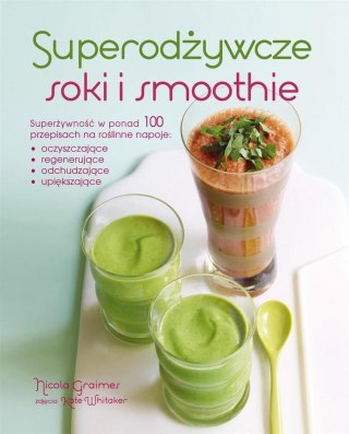 Superodżywcze soki i smoothie