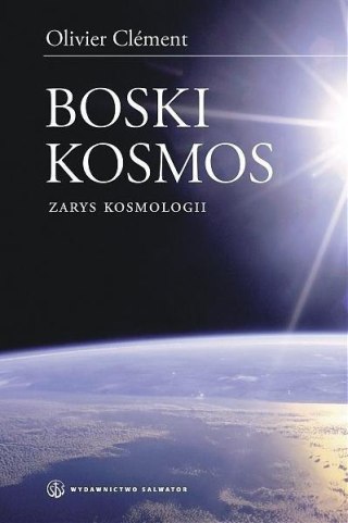 Boski kosmos. Wybrane zagadnienia z kosmologii