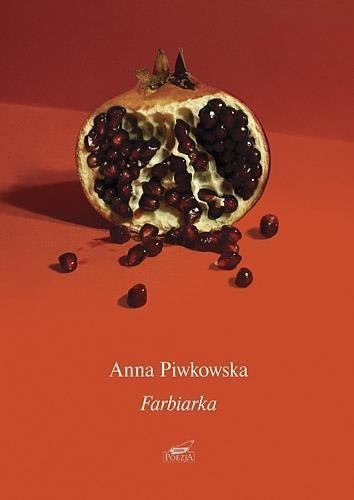 Farbiarka - Anna Piwkowska