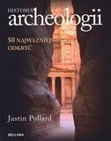 Historia archeologii. 50 najważniejszych odkryć