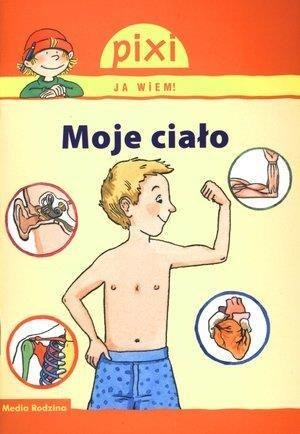 Pixi Ja wiem! - Moje ciało