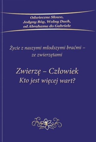 Zwierzę - Człowiek Kto jest więcej wart