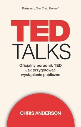 TED Talks. Oficjalny poradnik TED