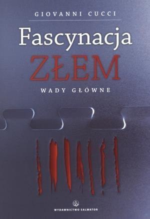 Fascynacja Złem. Wady główne