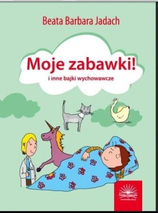 Moje zabawki i inne bajki wychowawcze