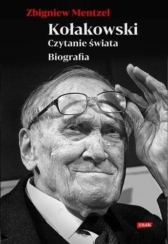 Kołakowski. Czytanie świata. Biografia