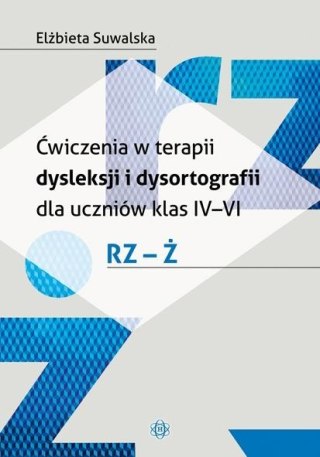 Ćwiczenia w terapii dysleksji i dysortografii rz-ż